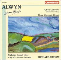 Alwyn: Oboe Concerto; Three Concerti Grossi von Richard Hickox