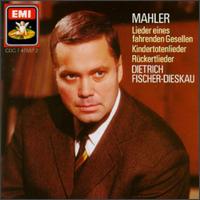 Gustav Mahler: Lieder eines fahrenden Gesellen; Kindertotenlieder; Rückertlieder von Various Artists