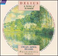 Delius: A Song of Summer von Owain Arwel Hughes