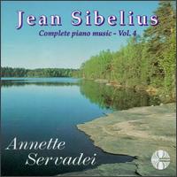 Sibelius:Complete Piano Music Vol.4 von Annette Servadei