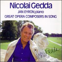 Great Opera Composers In Song von Nicolai Gedda