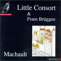 Machault: Little Consort & Frans Bruggen von Frans Brüggen