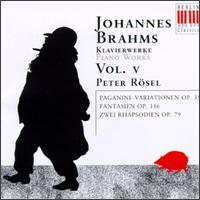 Johannes Brahms: Piano Works, Volume V von Peter Rösel