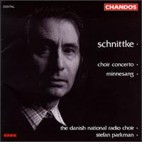 Alfred Schnittke: Minnesang; Choir Concerto von Stefan Parkman