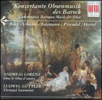 Konzertante Oboenmusik des Barock von Andreas Lorenz