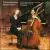 Entcho Radoukanov & Ingrid Lindgren Perform Bottesini, Shostakovich, Eccles and others von Various Artists