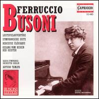 Busoni: Lustpielouvertüre; Symphonische Suite; Berceuse Élégiaque von Arturo Tamayo