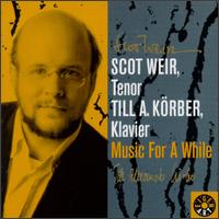 Music for a While: Treasures of English Song von Scot Weir