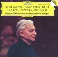 Schumann: Symphonie No. 4; Dvorák: Symphonie No. 8 von Herbert von Karajan