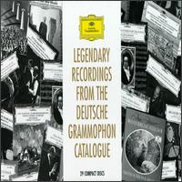 Legendary Recordings: The Originals From the Deutsche Grammophon Catalogue von Various Artists