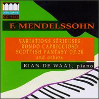 Mendelssohn: Variations Sërieuses; Rondo Capriccioso; Scottish Fantasy Op. 28; and others von Various Artists
