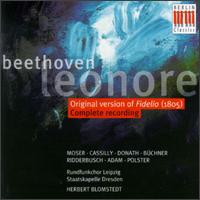 Beethoven: Leonore (Original Version of Fidelio) von Herbert Blomstedt