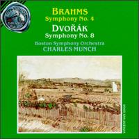 Brahms: Symphony No. 4; Dvorák: Symphony No. 8 von Charles Münch