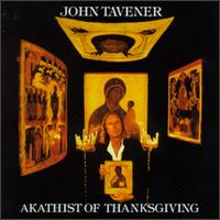 John Tavener: Akathist of Thanksgiving von Various Artists