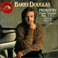 Sergey Prokofiev: Piano Sonatas Nos. 2 & 7; Cinderella von Barry Douglas