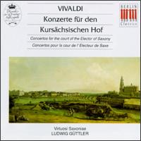 Antonio Vivaldi: Konzerte für den Kursächsischen Hof von Friedrich Kircheis