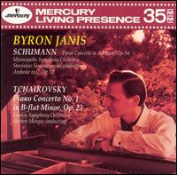 Schumann: Piano Concerto in A Minor, Op. 54; Tchaikovsky: Piano Concerto No. 1 in B flat Major, Op. 23 von Byron Janis