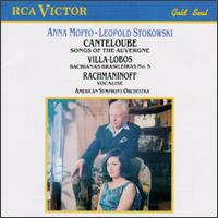 Joseph Canteloube: Songs of the Auvergne; Heitor Villa-Lobos: Bachianas Brasileiras No. 5 von Leopold Stokowski