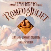 Piotr Ilyich Tchaikovsky: Symphony No. 2/Romeo And Juliet/1812 Overture von Leonard Slatkin