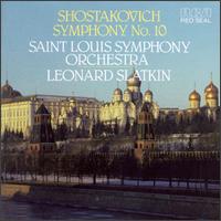 Shostakovich: Symphony No. 10 von Leonard Slatkin