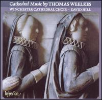 Cathedral Music by Thomas Weelkes von Winchester Cathedral Choir