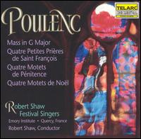 Poulenc: Mass in G major; Motets von Robert Shaw Festival Singers