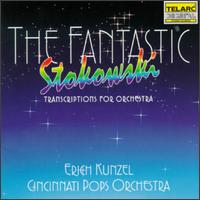 The Fantastic Leopold Stokowski: Transcriptions For Orchestra von Leopold Stokowski