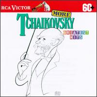 More Tchaikovsky Greatest Hits von Various Artists