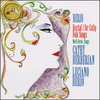 Luciano Berio: Recital I for Cathy; John Niles: Folk Songs; Kurt Weill: Songs von Cathy Berberian