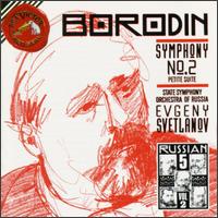 Alexander Borodin: Symphony No.2 In B Minor/Petite Suite von Evgeny Svetlanov