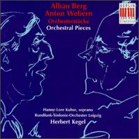 Alban Berg/Anton Webern: Orchestral Pieces von Herbert Kegel