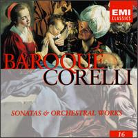Arcangelo Corelli: Sonatas & Orchestral Works, Baroque, Volume 16 von Various Artists