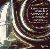 Robert Simpson: Horn Trio; Horn Quartet von Richard Watkins