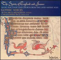 The Spirits of England and France, Vol. 1: Music of the Later Middle Ages for Court and Church von Gothic Voices