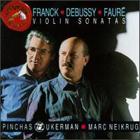 Franck, Debussy, Fauré: Violin Sonatas von Pinchas Zukerman