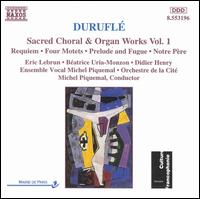 Duruflé: Sacred Choral & Organ Works, Vol. 1 von Various Artists
