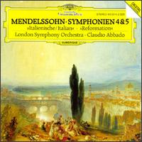 Felix Mendelssohn Bartholdy: Symphonies 4 & 5 von Claudio Abbado