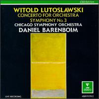 Witold Lutoslawski: Concerto For Orchestra/Symphony No. 3 von Daniel Barenboim