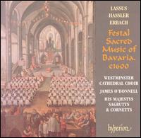 Festal Sacred Music of Bavaria, c1600 von Various Artists