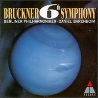 Anton Bruckner: Symphony No. 6 in A Major von Daniel Barenboim