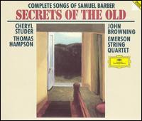 Secrets of the Old: Complete Songs of Samuel Barber von Various Artists
