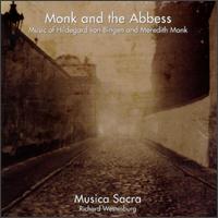 Monk and the Abbess: Music of Hildegard von Bingen and Meredith Monk von Various Artists