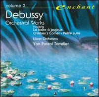 Debussy: La boîte à joujoux; Children's Corner; Petite suite von Yan Pascal Tortelier