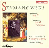 Szymanowski: Symphony no. 2; Symphony No. 4 (Symphonie concertante) von Vassily Sinaisky