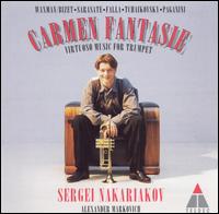 Carmen Fantasie: Virtuoso Music for Trumpet von Sergei Nakariakov