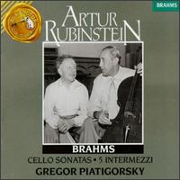 Johannes Brahms: Cello Sonatas 1 & 2, 5 Intermezzi von Artur Rubinstein