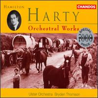 Hamilton Harty: Orchestral Works von Bryden Thomson