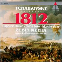 Tchaikovsky: Overture 1812; Capriccio Italien; Swan Lake; Marche slave von Zubin Mehta