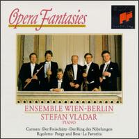 Opera Fantasies von Ensemble Wien-Berlin