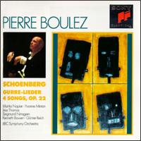 Schoenberg: Gurre-Lieder / 4 Orchestral Songs von Pierre Boulez